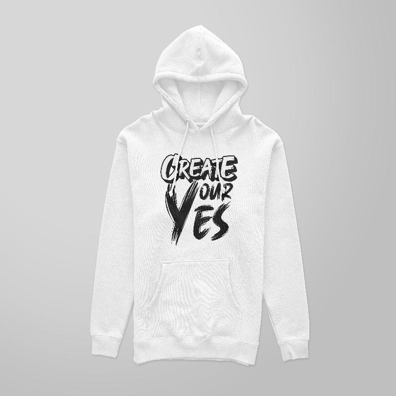 Create Your Yes Hoodie